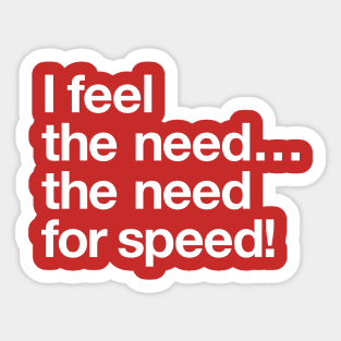 I feel the need for speed Sticker